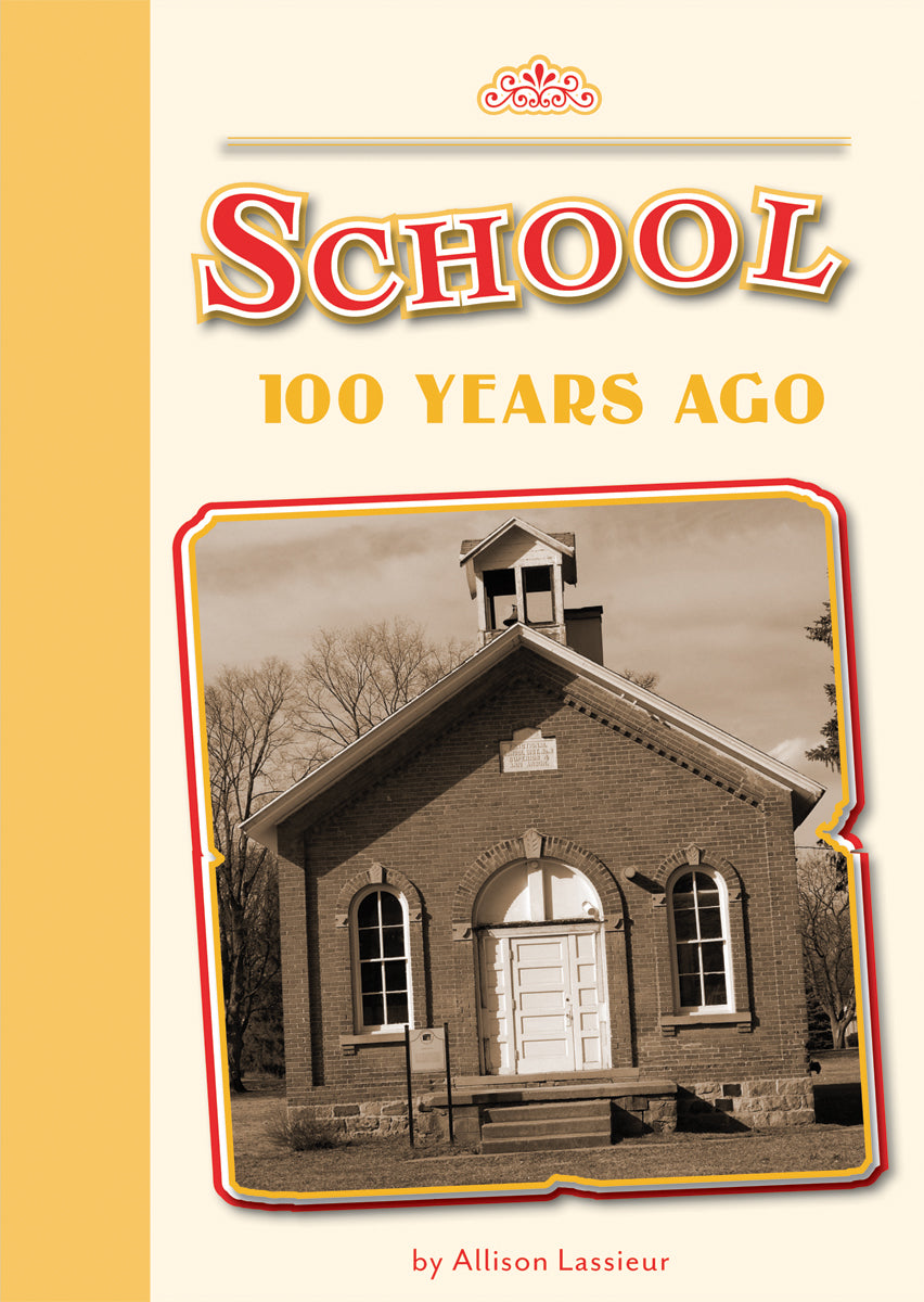 School 100 Years Ago – The Creative Company