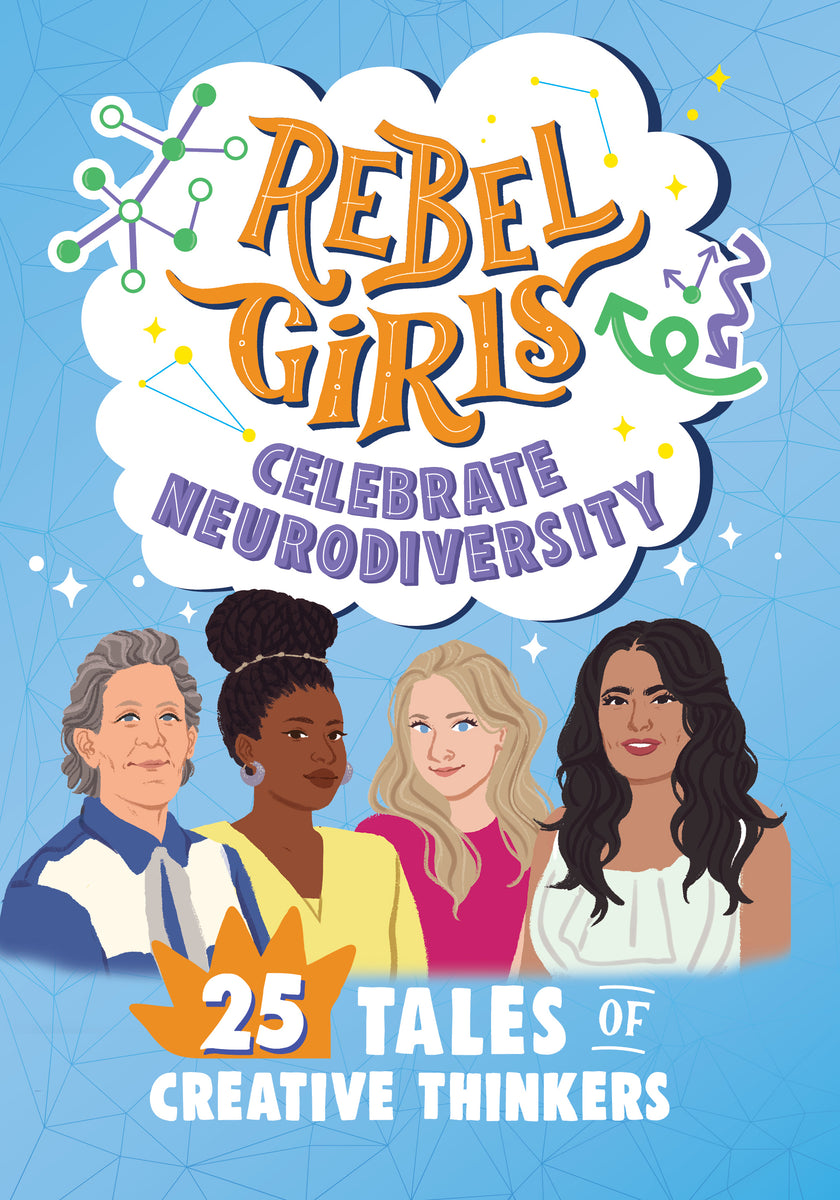 Rebel Girls Celebrate Neurodiversity – The Creative Company