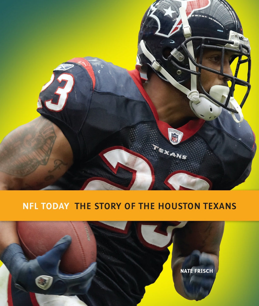 NFL Today: The Story of the Houston Texans – The Creative Company Shop