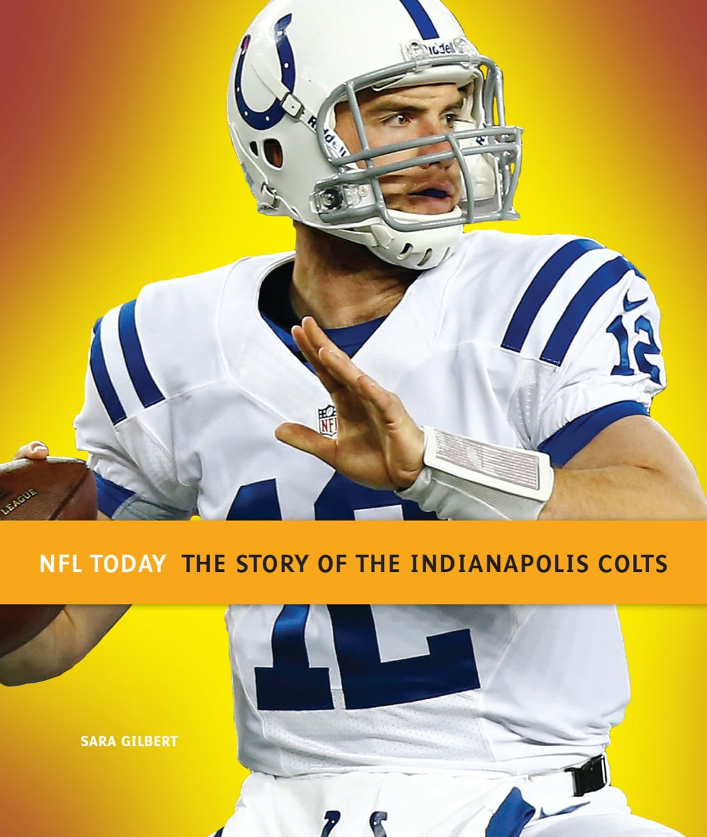 NFL Today: The Story of the Indianapolis Colts – The Creative Company Shop