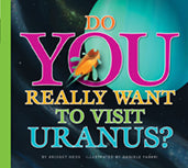 Do You Really Want to Visit Uranus?