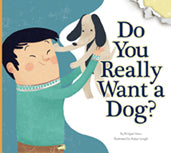 Do You Really Want a Dog?