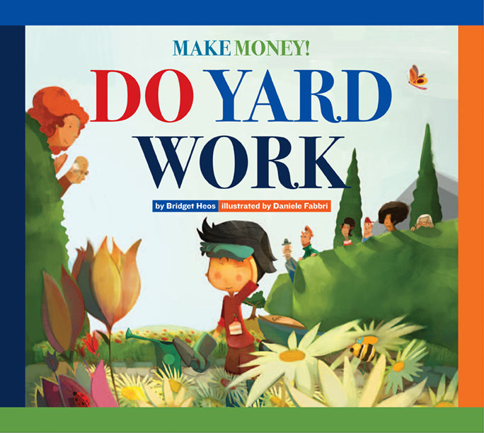 Make Money! Do Yard Work