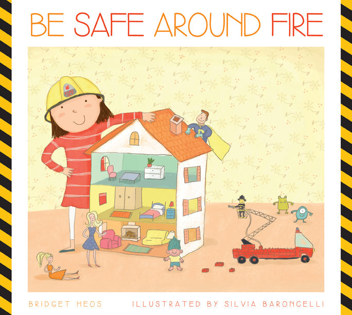 Be Safe around Fire