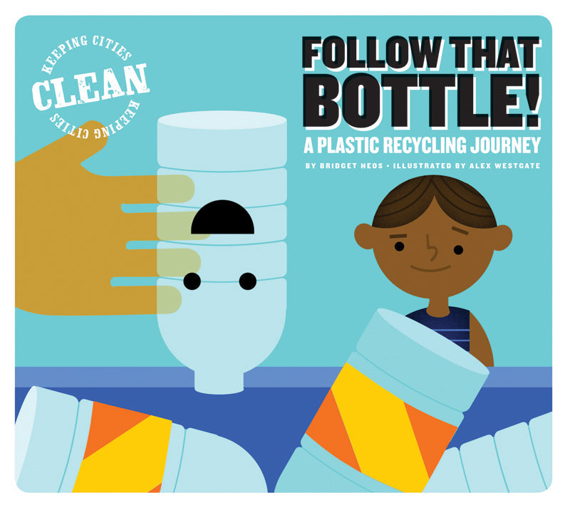 Follow that Bottle!: A Plastic Recycling Journey