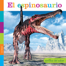 Laden Sie das Bild in den Galerie-Viewer, Semillas del saber: El espinosaurio
