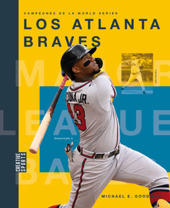 Campeones de la World Series (2024): Los Atlanta Braves