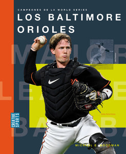Campeones de la World Series (2024): Los Baltimore Orioles