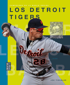 Campeones de la World Series (2024): Los Detroit Tigers