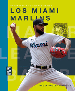 Campeones de la World Series (2024): Los Miami Marlins