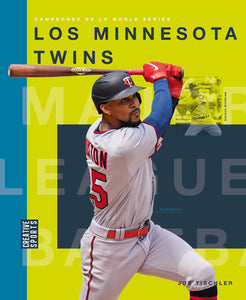 Campeones de la World Series (2024): Los Minnesota Twins