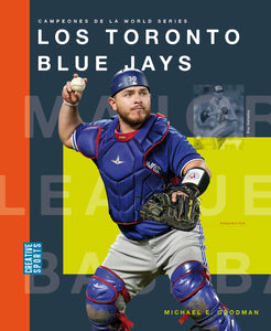 Campeones de la World Series (2024): Los Toronto Blue Jays