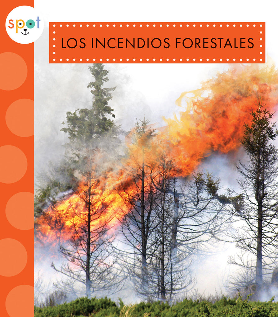 Los incendios forestales