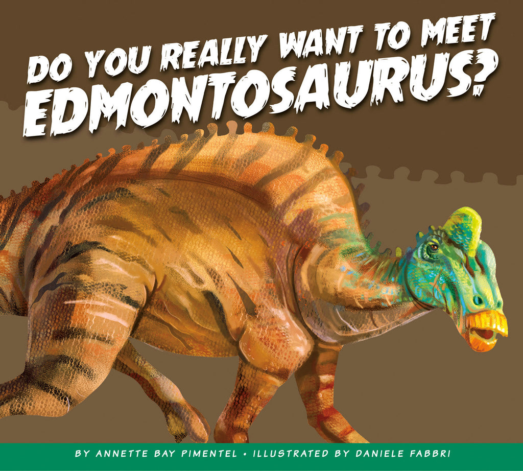 Do You Really Want to Meet Edmontosaurus?