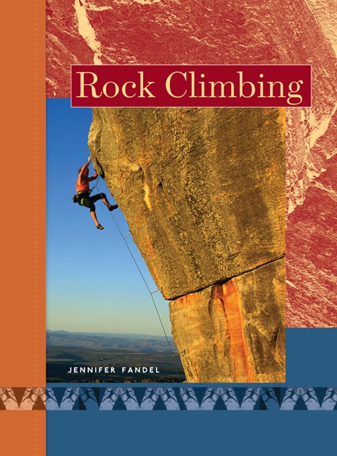 Active Sports: Rock Climbing
