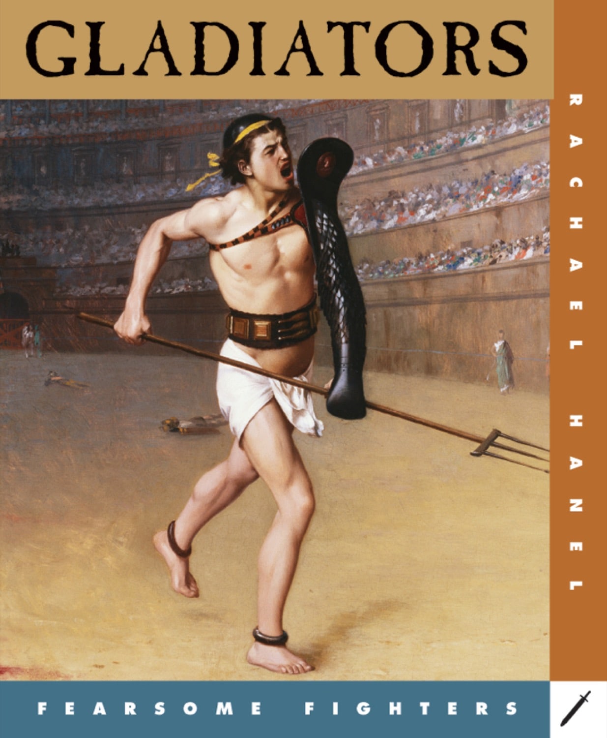 Fearsome Fighters: Gladiators