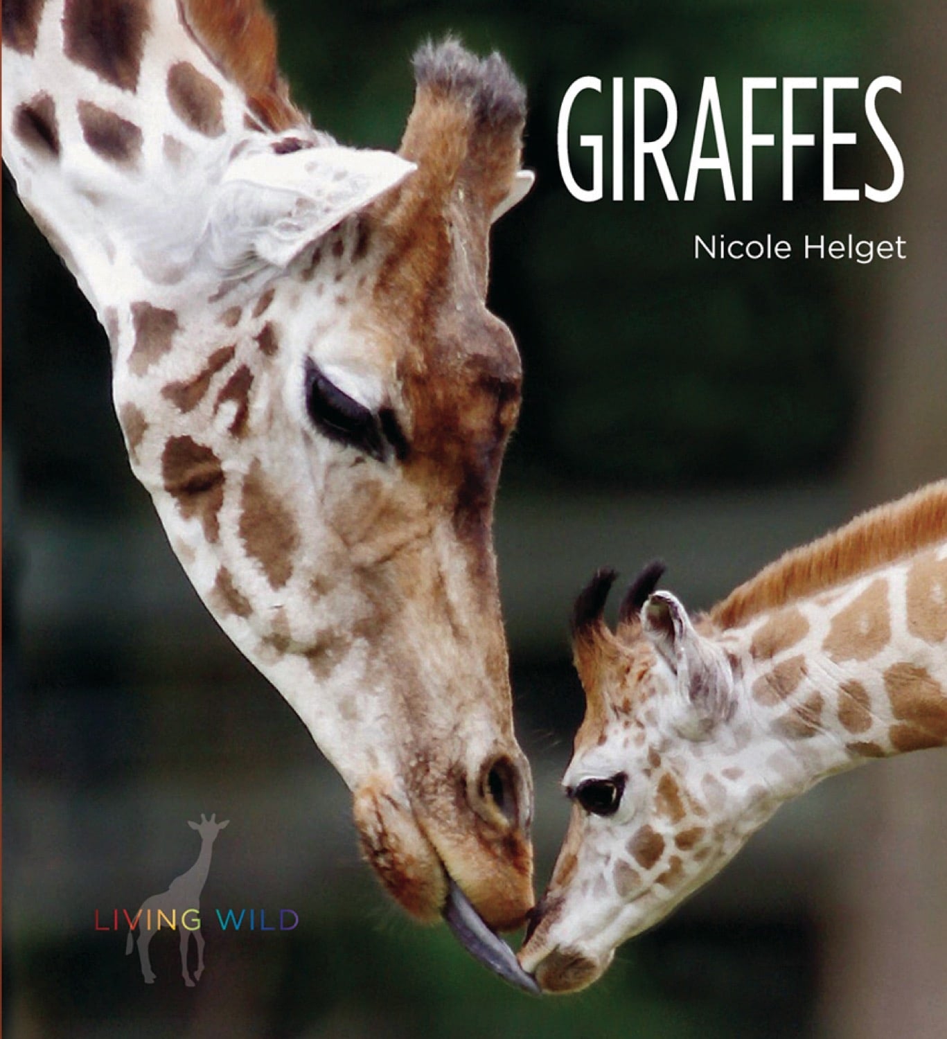 Living Wild - Classic Edition: Giraffes