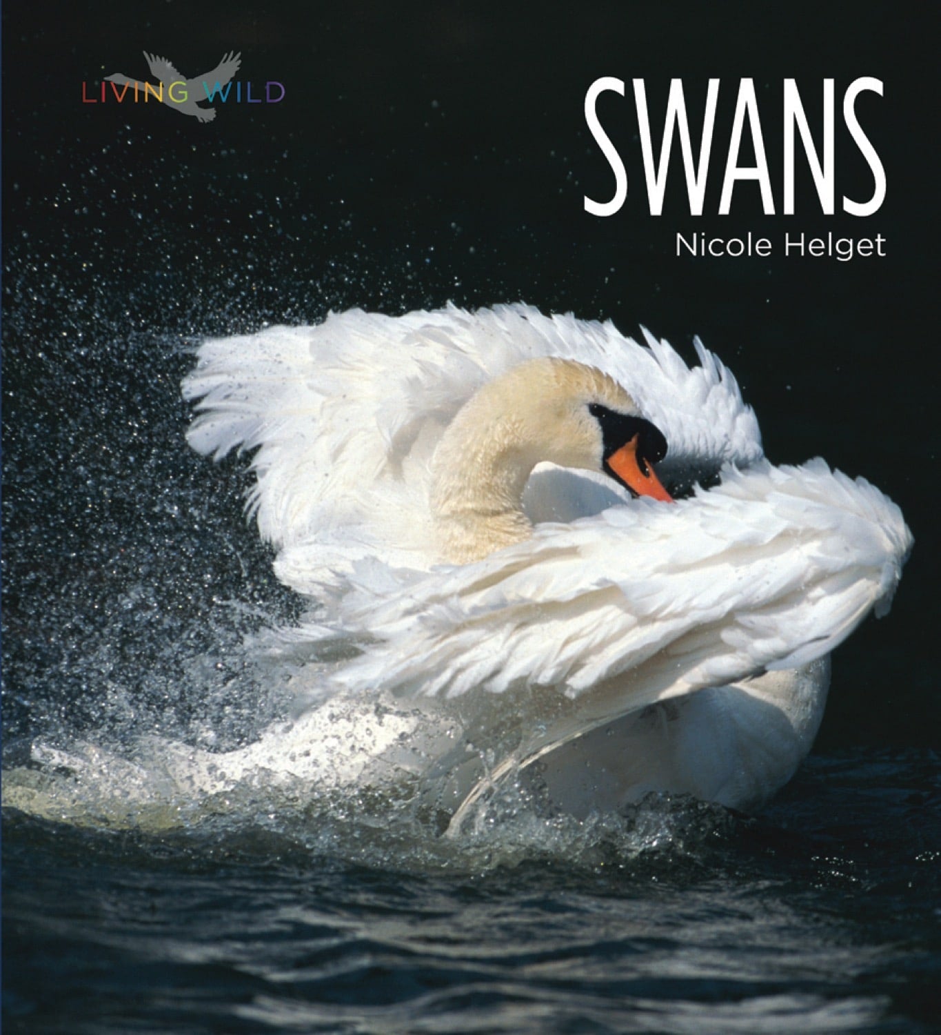 Living Wild - Classic Edition: Swans