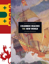 Laden Sie das Bild in den Galerie-Viewer, Tage des Wandels: Kolumbus erreicht die Neue Welt
