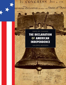 Days of Change: Declaration of American Independence, The