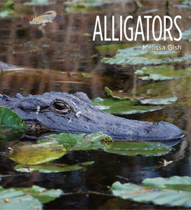 Living Wild - Classic Edition: Alligators