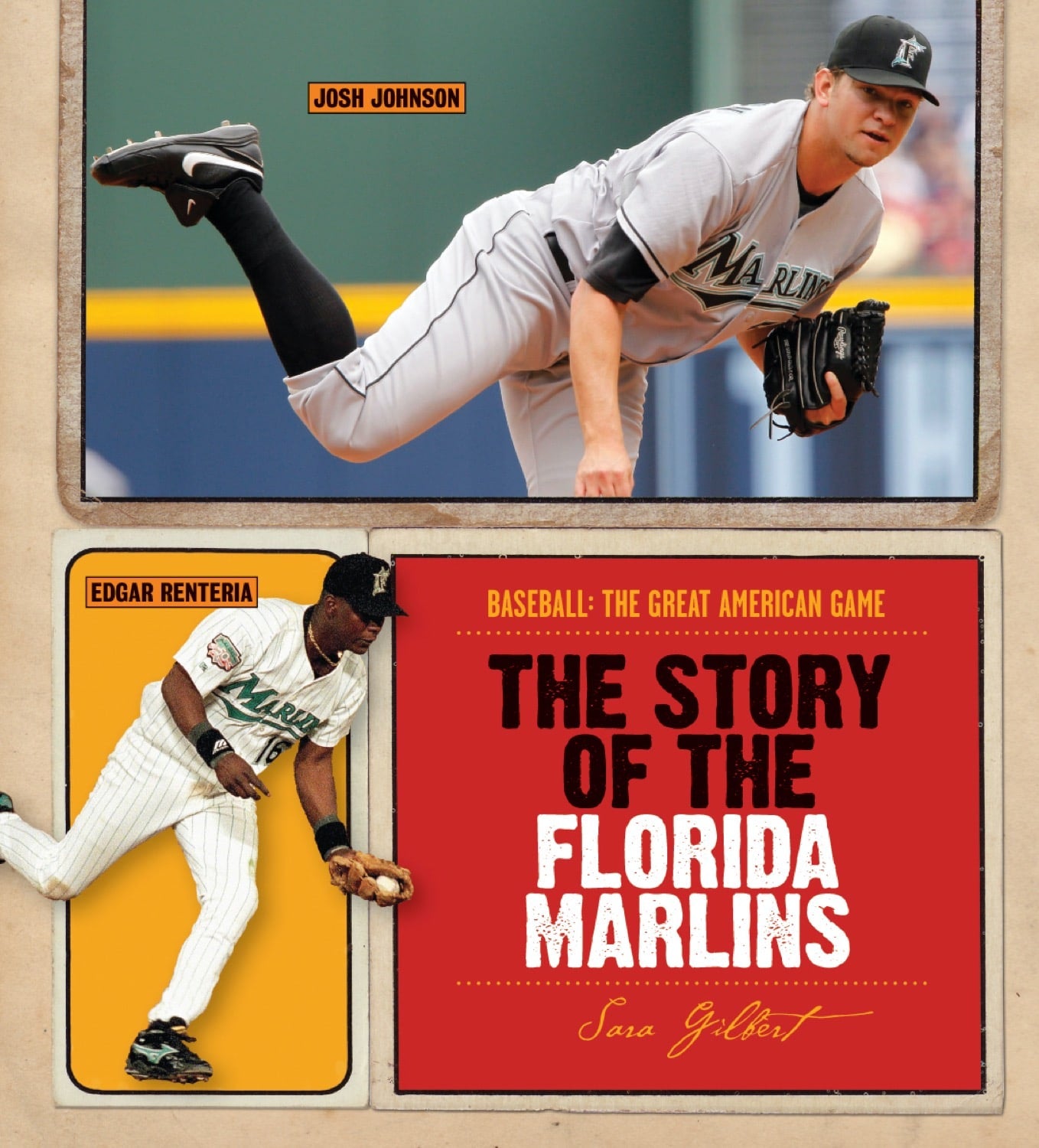 Baseball: The Great American Game: The Story of Florida Marlins