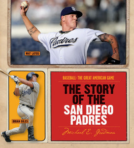 Baseball: The Great American Game: The Story of San Diego Padres