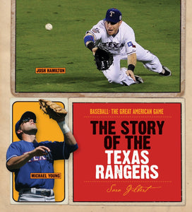 Baseball: Das große amerikanische Spiel: Die Geschichte der Texas Rangers