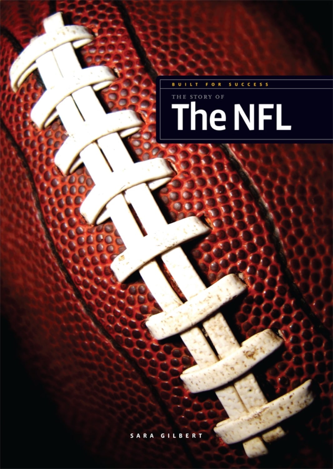 Auf Erfolg ausgelegt: Die Geschichte der NFL