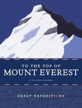 Laden Sie das Bild in den Galerie-Viewer, Große Expeditionen: Auf den Gipfel des Mount Everest
