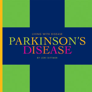 Living with Disease: Parkinson's Disease