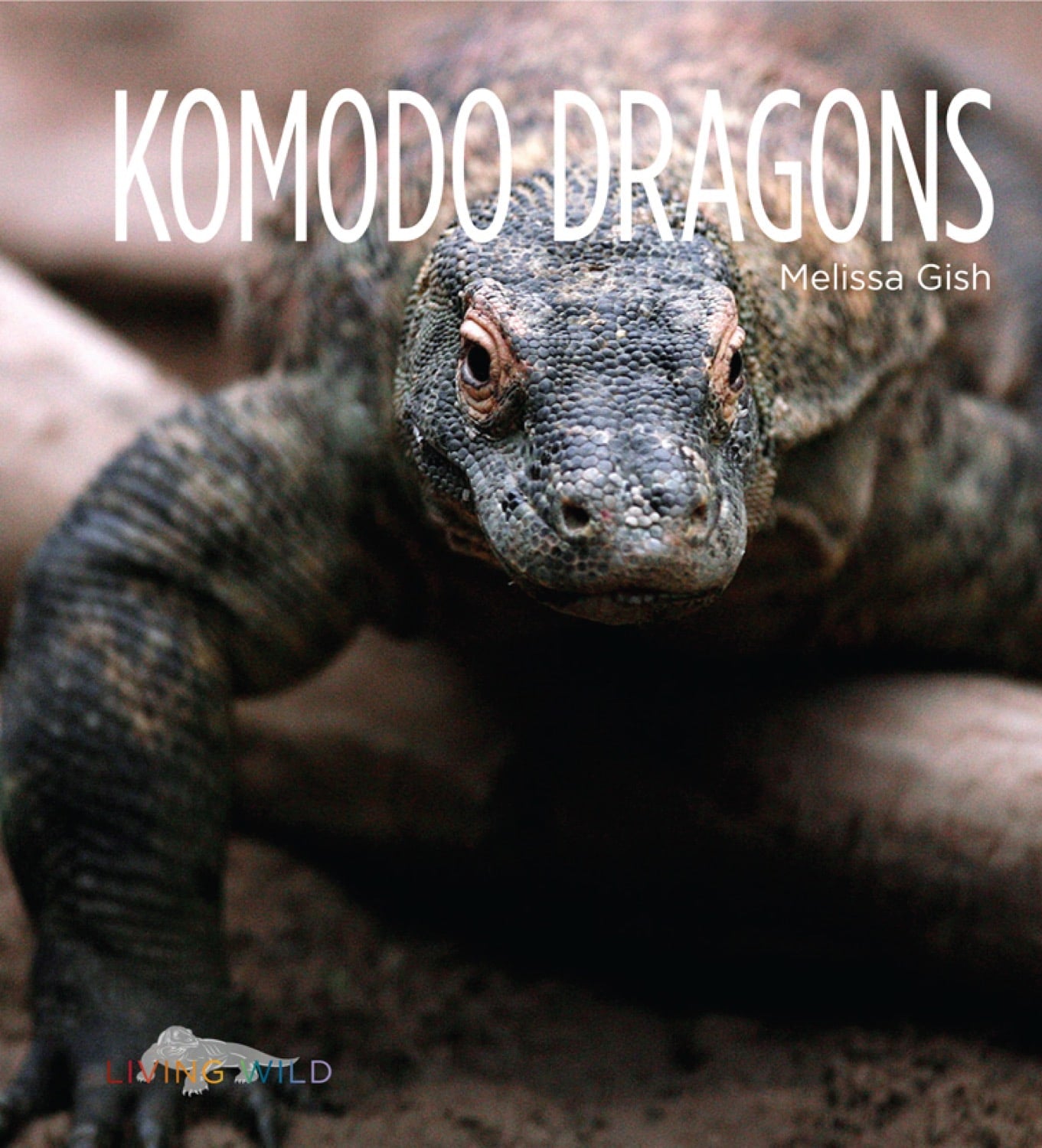 Living Wild - Classic Edition: Komodo Dragons