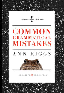 Understanding Grammar: Common Grammatical Mistakes