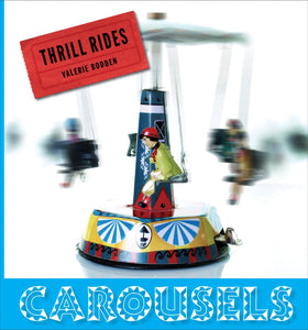 Thrill Rides: Carousels