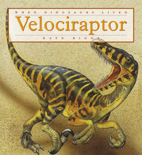 Laden Sie das Bild in den Galerie-Viewer, Als Dinosaurier lebten: Velociraptor
