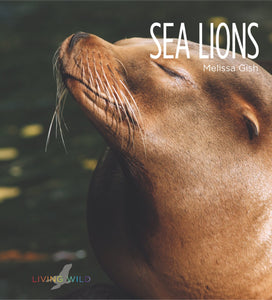 Living Wild - Classic Edition: Sea Lions