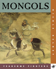 Laden Sie das Bild in den Galerie-Viewer, Furchterregende Kämpfer: Mongolen

