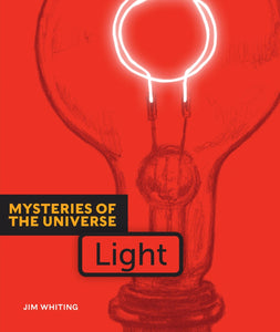 Mysteries of the Universe: Light