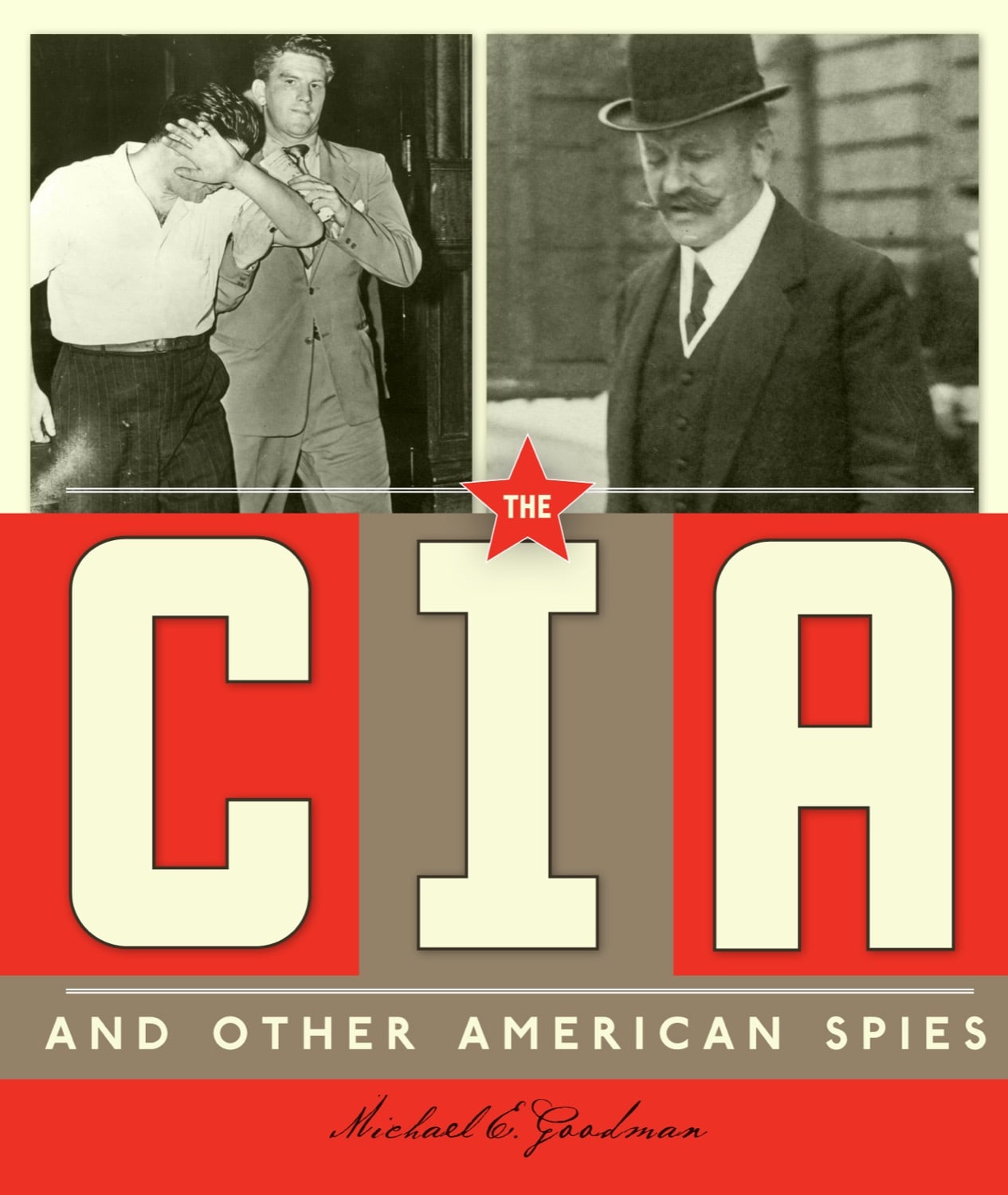 Spies around the World: CIA and Other American Spies, The