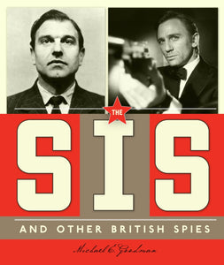 Spies around the World: SIS and Other British Spies, The