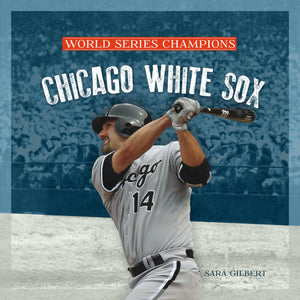 World Series Champions: Chicago White Sox