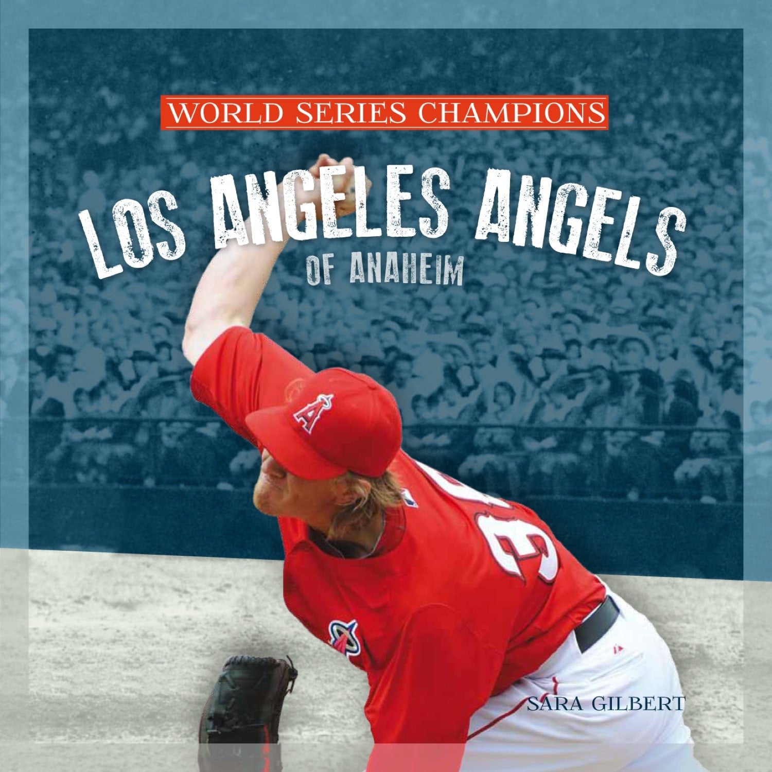 World Series Champs: La Angels Of Anaheim [Book]