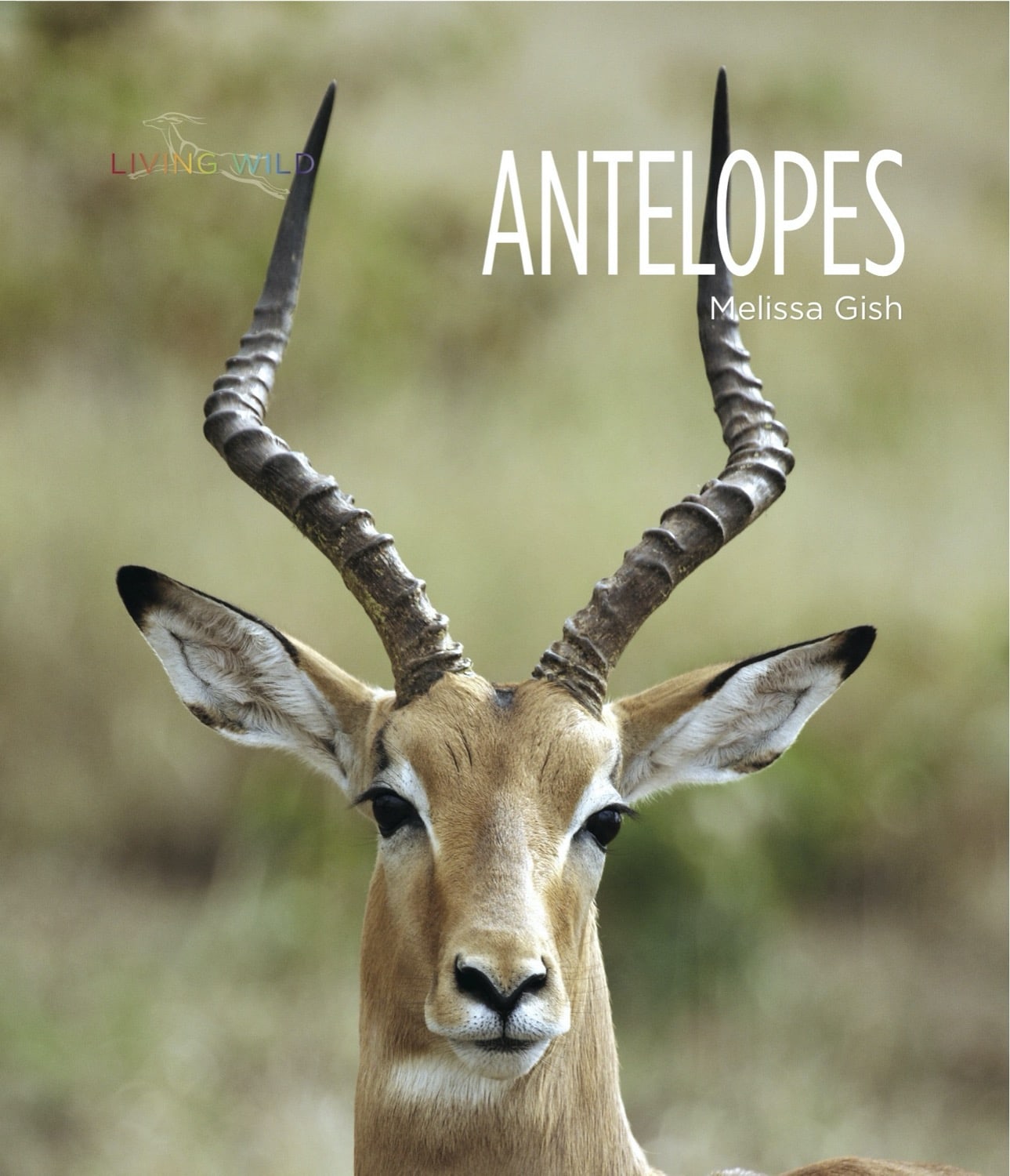 Living Wild - Classic Edition: Antelopes