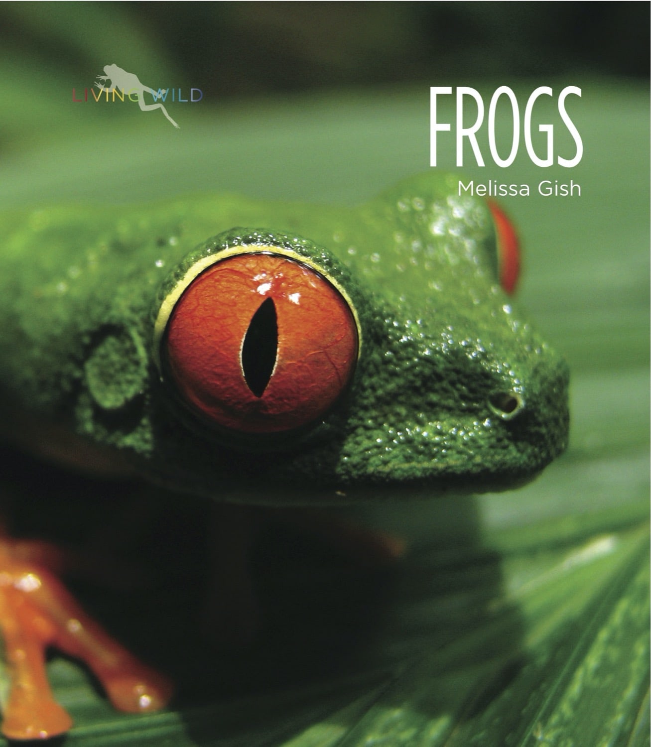 Living Wild - Classic Edition: Frogs
