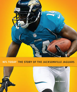 The Story of the Jacksonville Jaguars [Book]