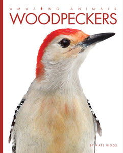 Amazing Animals (2014): Woodpeckers