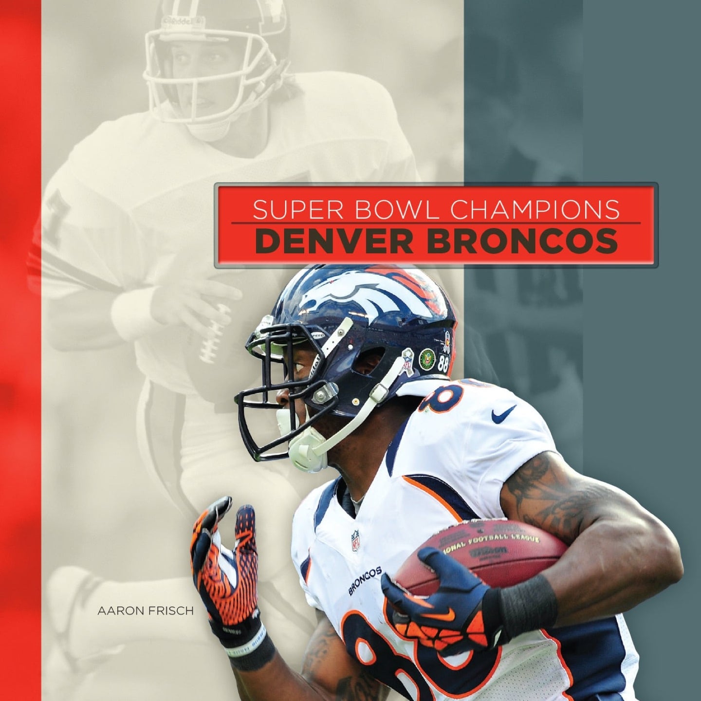 Super Bowl Champions: Denver Broncos (2014)
