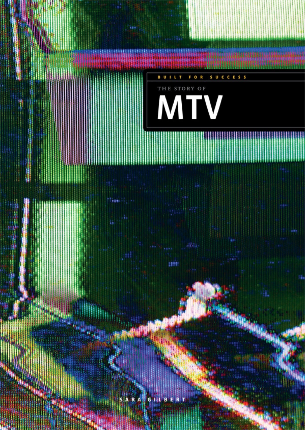 Built for Success: The Story of MTV