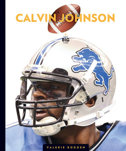 The Big Time: Calvin Johnson