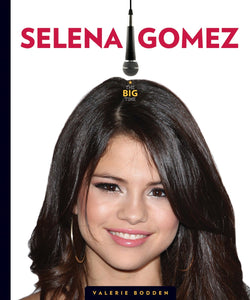 The Big Time: Selena Gomez